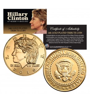 HILLARY CLINTON 2016 Tribute Coin 24K Gold Plated