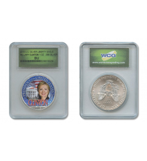 HILLARY CLINTON FOR PRESIDENT 2016 Colorized 1 oz. U.S. AMERICAN SILVER EAGLE in Sonically Sealed Numbered Slabbed Holder